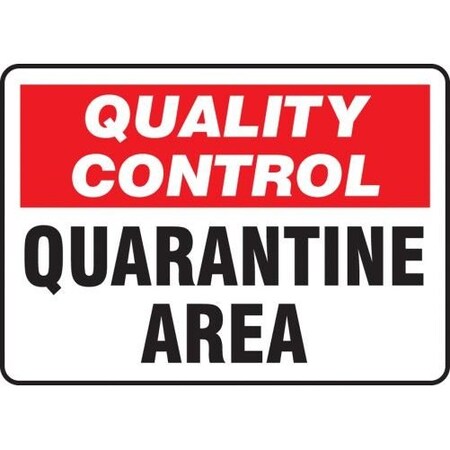 QUALITY CONTROL Safety Sign QUARANTINE MQTL708XL